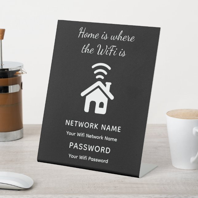 Personalized Wifi Password & Network for Guests  Pedestal Sign (In SItu)