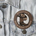 Personalized Wild West Saloon Western Cowboy Boots Button<br><div class="desc">Customizable NAME Western Cowboy Hat,  Boots and Spurs Wild West Saloon Rodeo design. Personalize with your Name or Custom Text!</div>