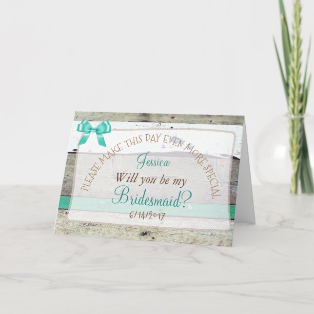 Personalized Will you be my Bridesmaid Rustic Card (Front)