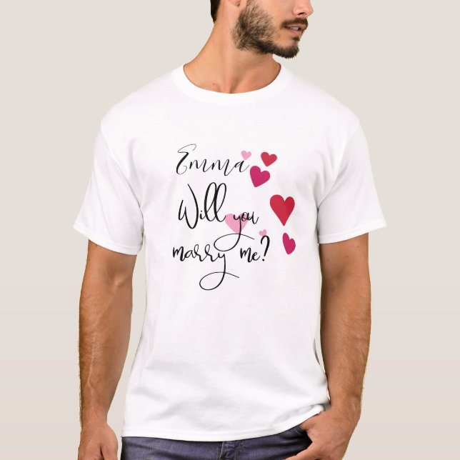 Personalized Will You Marry me Hearts Proposal T-Shirt (Front)