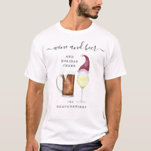 Personalized Wine and Beer & Holiday Cheer Family T-Shirt