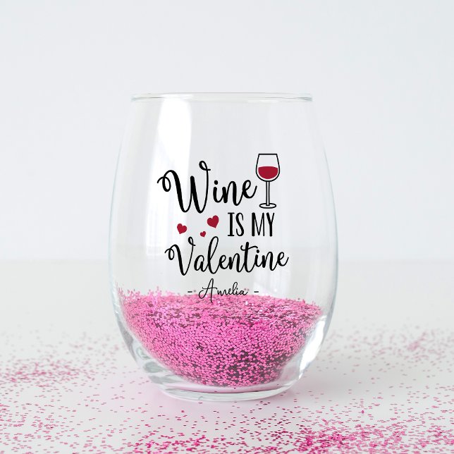 Personalized Wine Is My Valentine Stemless Wine Glass (Creator Uploaded)