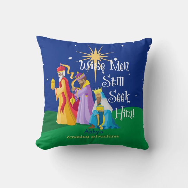 Personalized Wise Men Still Seek Him Christmas Throw Pillow (Front)