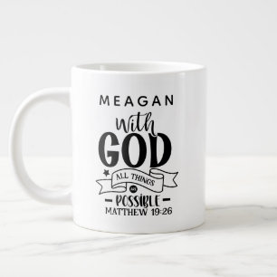 Personalized With God All Things Are Possible Giant Coffee Mug