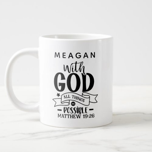 Personalized With God All Things Are Possible  Giant Coffee Mug