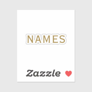 Personalized With Last Name or Nickname on Them Sticker