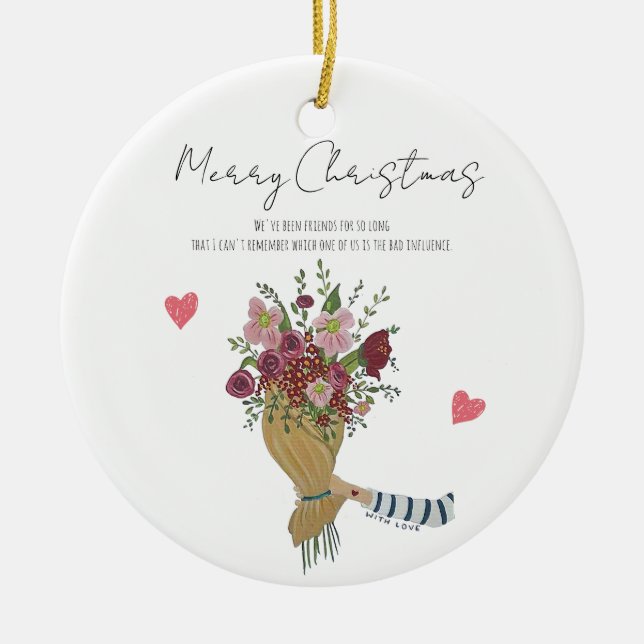 Personalized ‘With Love’ Flowers for best friend Ceramic Ornament (Front)