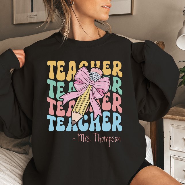 Personalized With Name Pink Bow Teacher Custom Sweatshirt (Creator Uploaded)