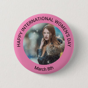 Personalized Women's Day Photo March 8th Button