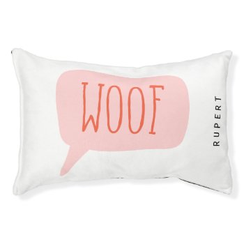 Personalized Woof Dog Name Pet Bed by marisuvalencia at Zazzle