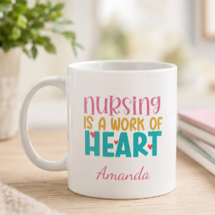 Personalized Work of Heart Nursing Coffee Mug