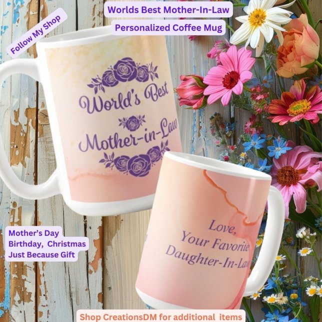 Personalized Worlds Best Mother-In-Law Coffee Mug (Creator Uploaded)