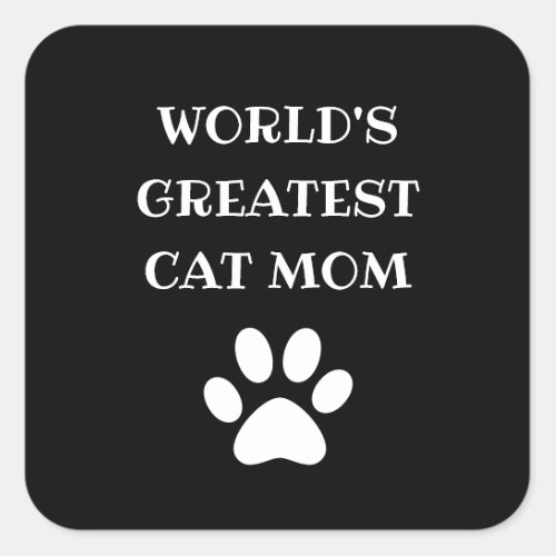 Personalized Worlds Greatest Cat Mom Custom Text Square Sticker