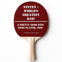 Personalized World's Greatest Dad Ping Pong Paddle Personalized World's Greatest Dad Ping Pong Paddle