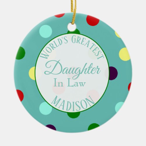  Personalized Worlds Greatest Daughter in Law Ceramic Ornament