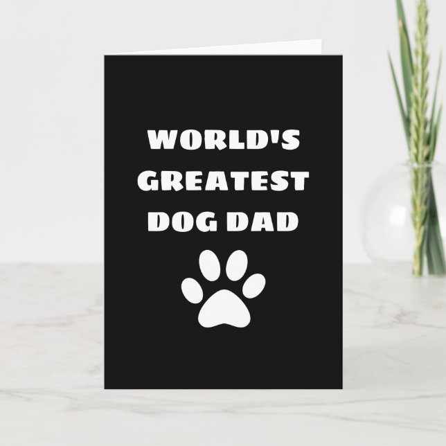 Personalized World's Greatest Dog Dad Custom Text Card (Front)