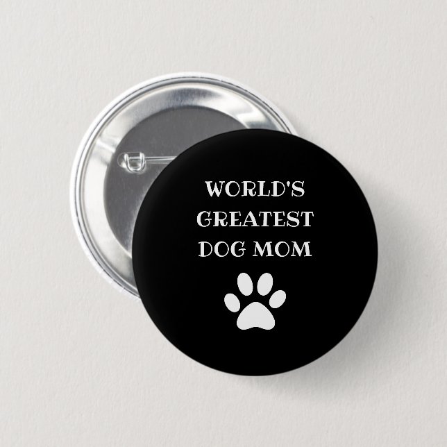 Personalized World's Greatest Dog Mom Custom Text Button (Front & Back)