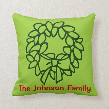 Personalized Wreath Christmas  Pillow by no_reason at Zazzle