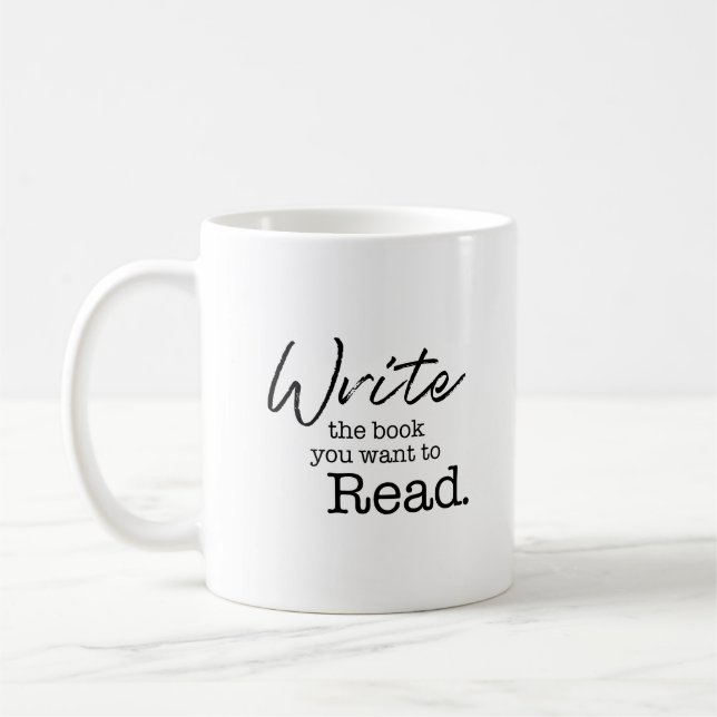 Personalized Write the Book you want to read  Coffee Mug (Left)