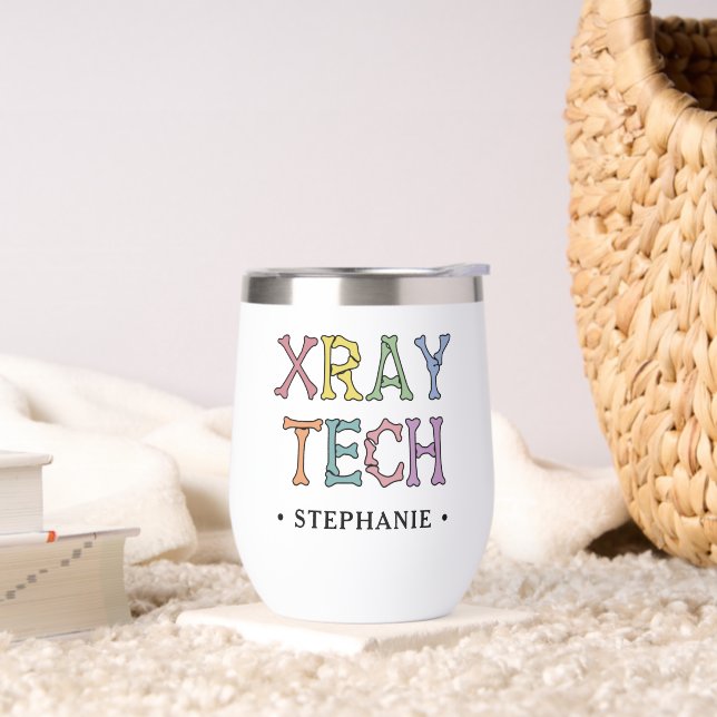 Personalized Xray Tech X-ray Technologist Thermal Wine Tumbler (Living Room)