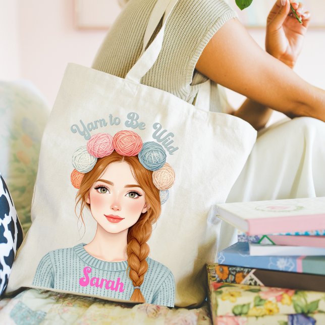 Personalized | Yarn to Be Wild Tote Bag (Yarn to Be Wild tote bag. )