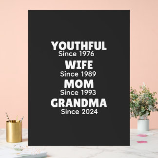 Personalized Year Youthful Wife Mom Grandma, Acrylic Sign