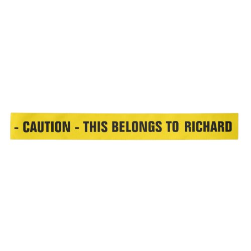 Personalized yellow CAUTION ribbon