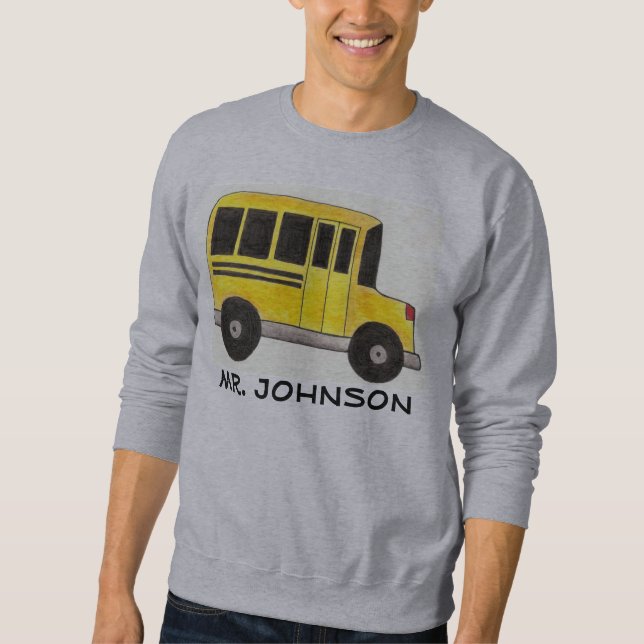 Personalized Yellow School Bus Driver Sweatshirt (Front)
