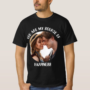Personalized You Are My Source of Happiness Photo T-Shirt