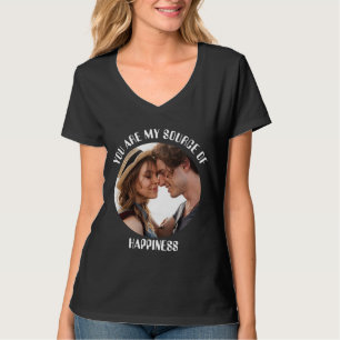 Personalized You Are My Source of Happiness Photo T-Shirt