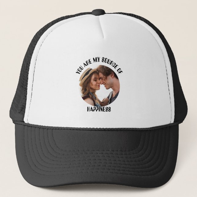 Personalized You Are My Source of Happiness Photo Trucker Hat (Front)