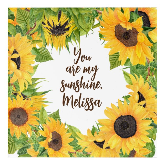 Personalized You are my Sunshine Sunflower Acrylic Print (Front)