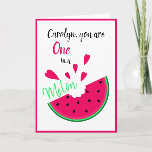 Personalized you are one in a melon valentine card