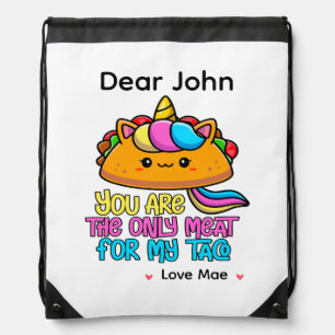 Personalized You Are The Only Meat For My Taco Drawstring Bag