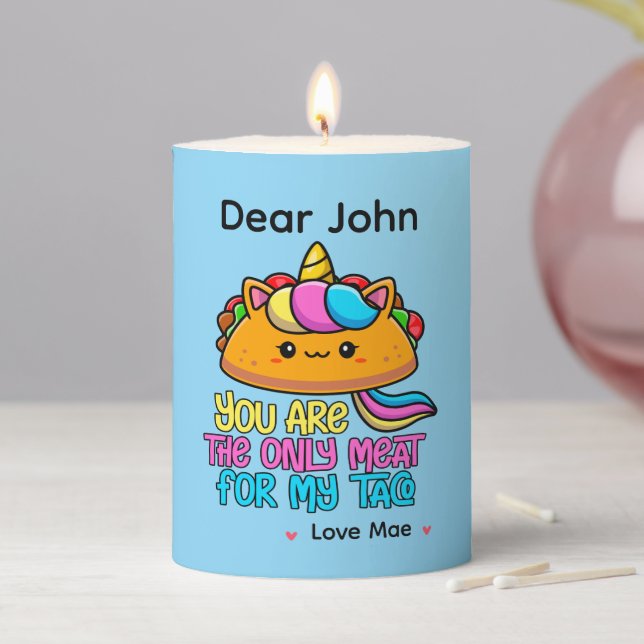 Personalized You Are The Only Meat For My Taco Pillar Candle (In Situ)