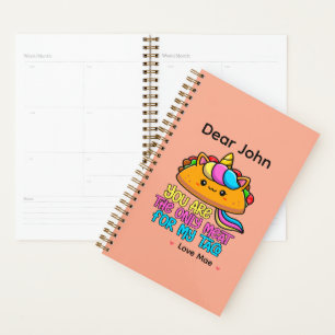 Personalized You Are The Only Meat For My Taco Planner