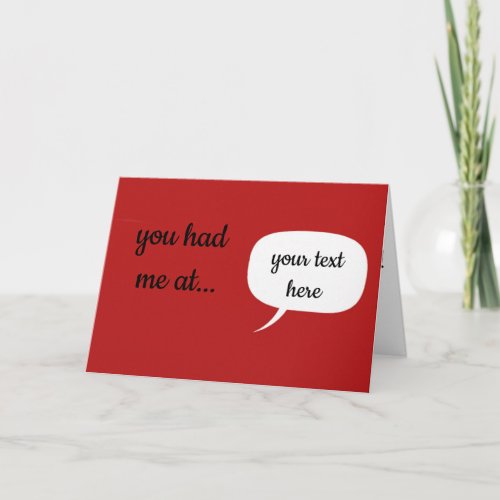 Personalized You Had Me At Card