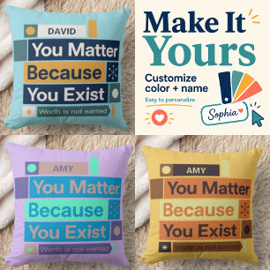 Personalized You Matter Throw Pillow