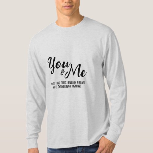 Personalized You  Me Long Sleeve T_Shirt