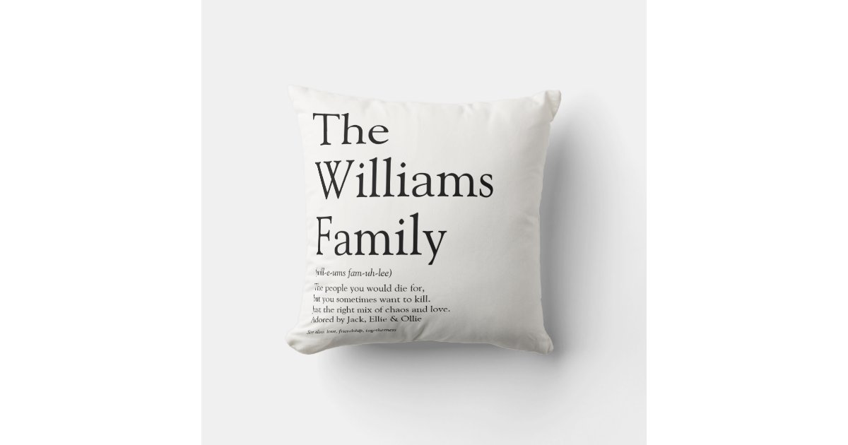 Personalized Your Family Definition Throw Pillow Zazzle