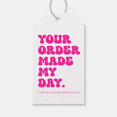 Personalized Your Order Made My Day Gift Tags