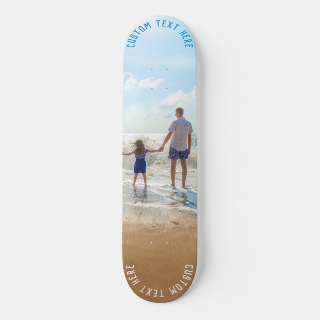 Personalized Your Photo Skateboard and Custom Text (Front)