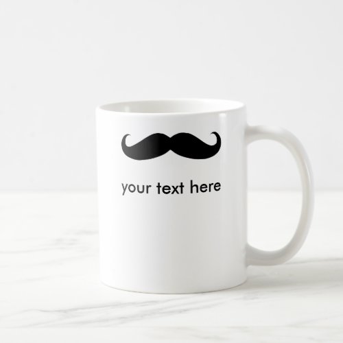 Personalized Your Text Here Mr Mustache Coffee Mug