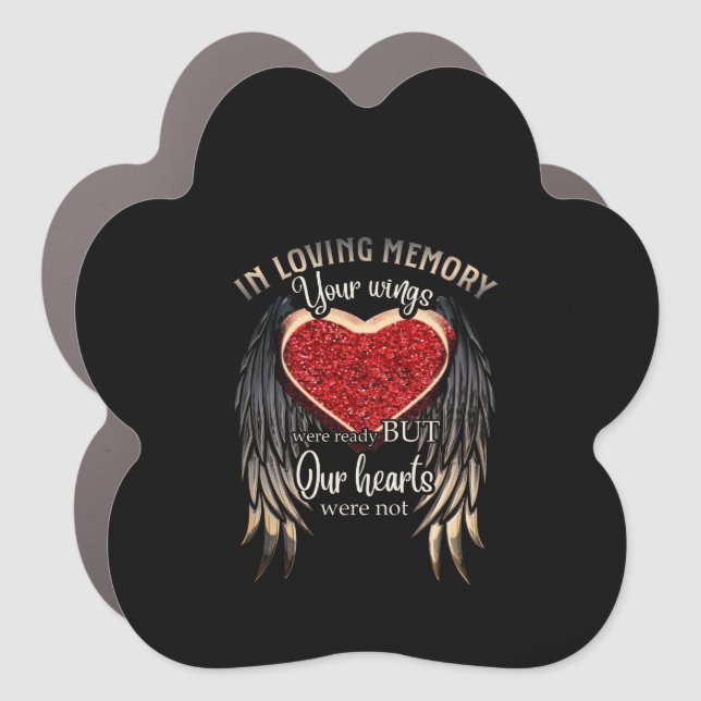 Personalized Your Wings Were Ready But Our Hearts Car Magnet (Front)