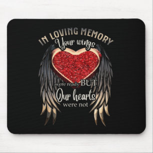 Personalized Your Wings Were Ready But Our Hearts Mouse Pad
