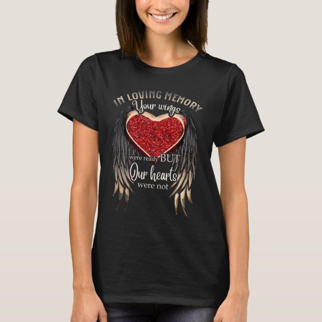 Personalized Your Wings Were Ready But Our Hearts T-Shirt (Front)