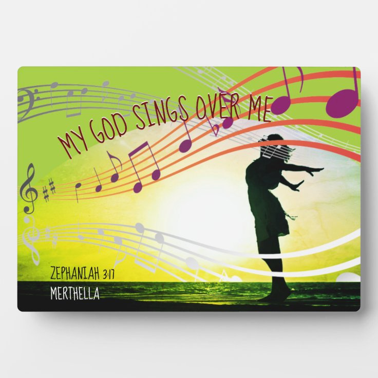 Personalized Zephaniah 3:17 MY GOD SINGS OVER ME Plaque | Zazzle