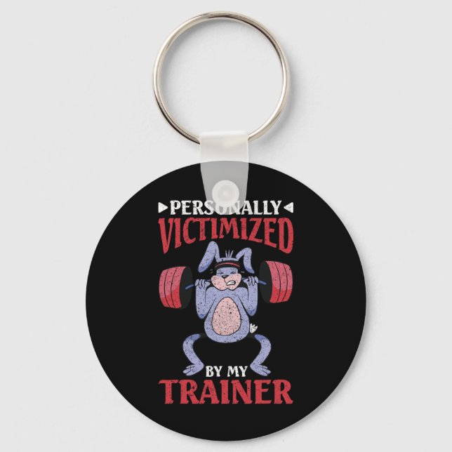 Personally Victimized By My Trainer  Keychain (Front)