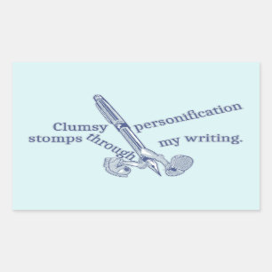 Personification Funny Creative Writing Rectangular Sticker