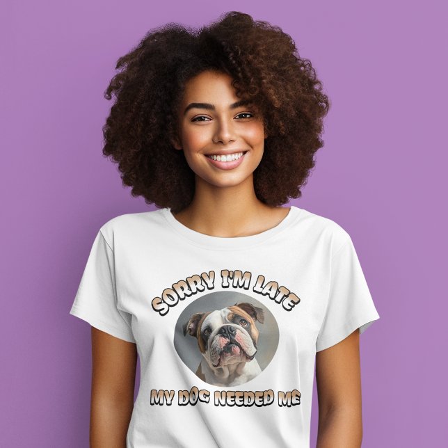 Personized My Dog Needed Me - T-Shirt (Creator Uploaded)